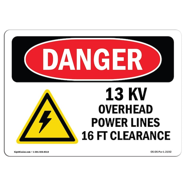 Safety Sign, OSHA Danger, 3.5" Height, 5" Width, 13KV Overhead Power Lines 16, Landscape, 10PK
